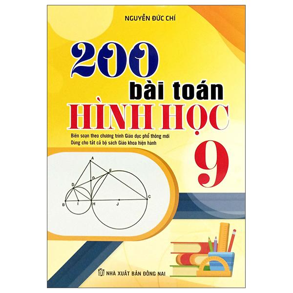 Sách 200 bài toán hình học 9 biên soạn theo chương trình giáo dục phổ thông mới