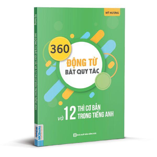 Sách 360 động từ bất quy tắc và cách dùng 12 thì cơ bản trong tiếng anh