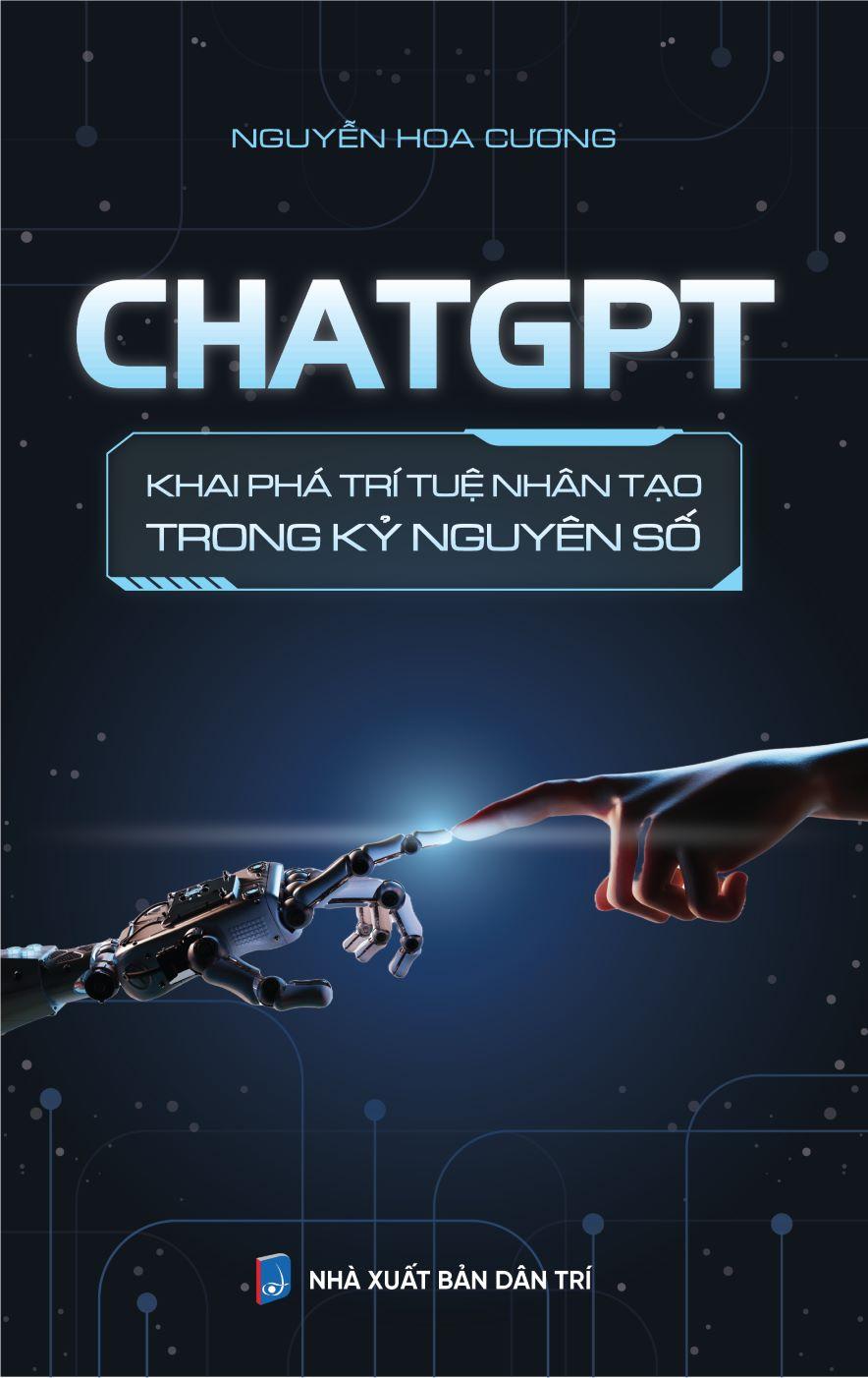 Sách Chatgpt khai phá trí tuệ nhân tạo trong kỷ nguyên số