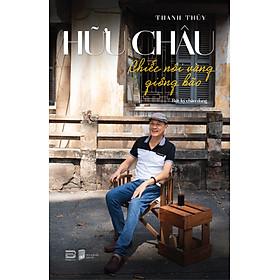 Sách Hữu Châu chiếc nôi vàng giông bão