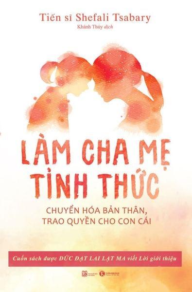 Sách làm cha mẹ tỉnh thức