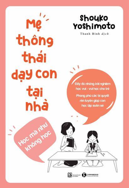 Sách Mẹ thông thái dạy con tại nhà