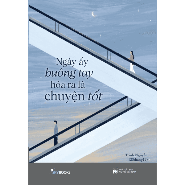 Sách ngày ấy buông tay hóa ra là chuyện tốt