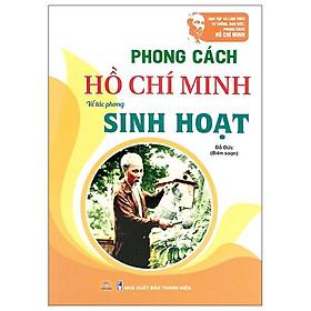 Sách Phong cách Hồ Chí Minh về tác phong sinh hoạt