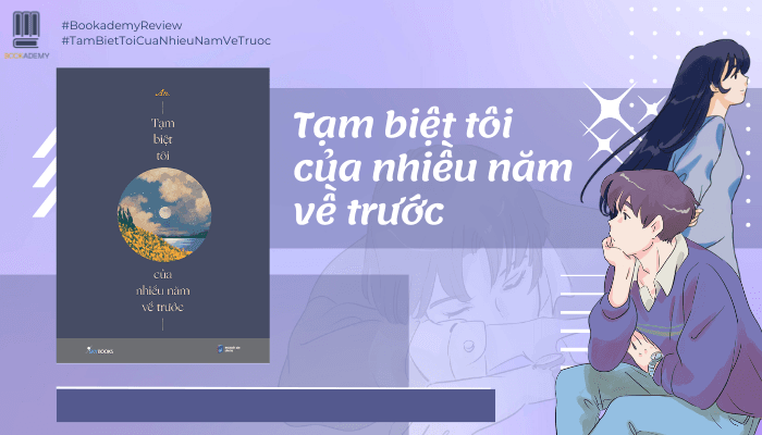 Sách tạm biệt tôi của nhiều năm về trước