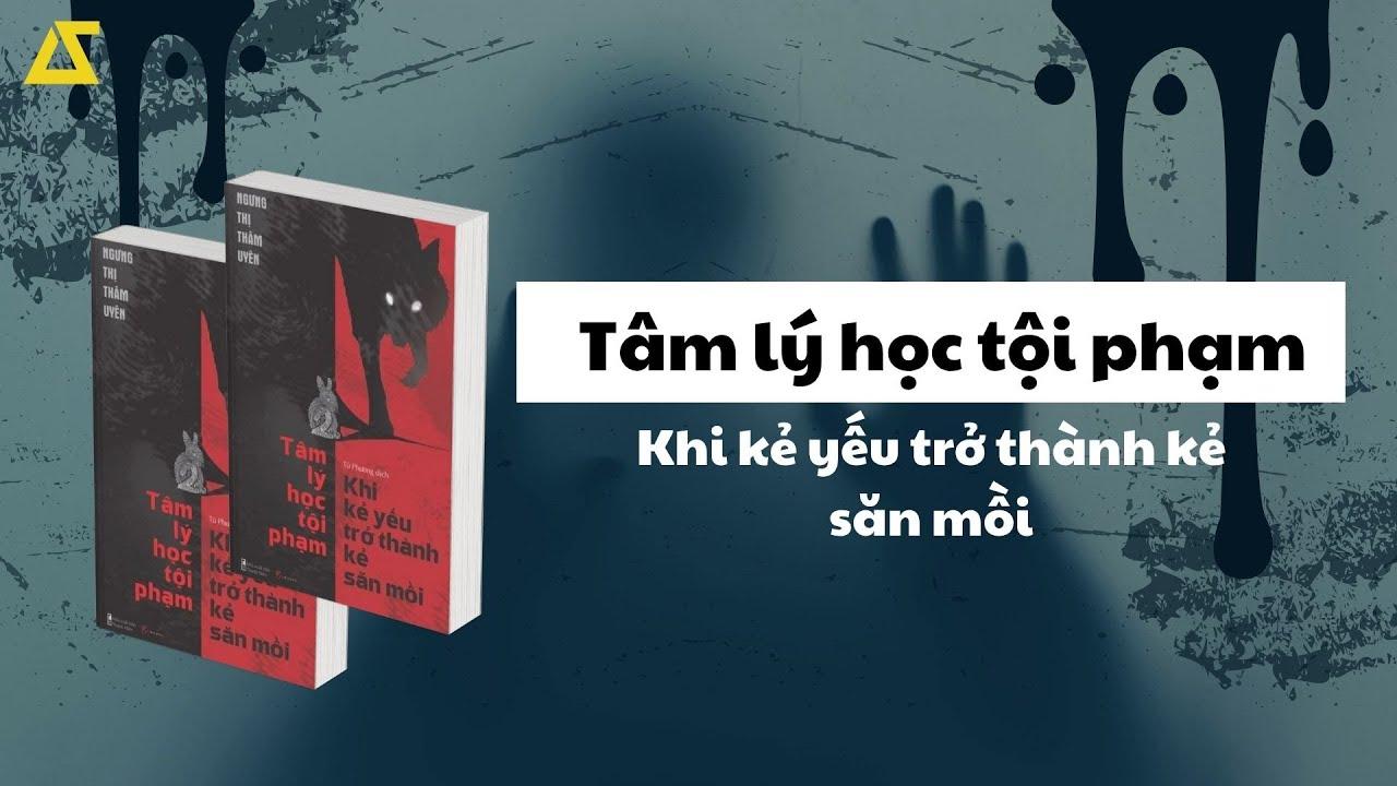 Sách tâm lý học tội phạm - khi kẻ yếu trở thành kẻ săn mồi