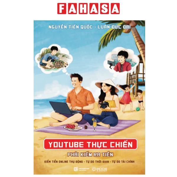 Sách youtube thực chiến phải kiếm ra tiền