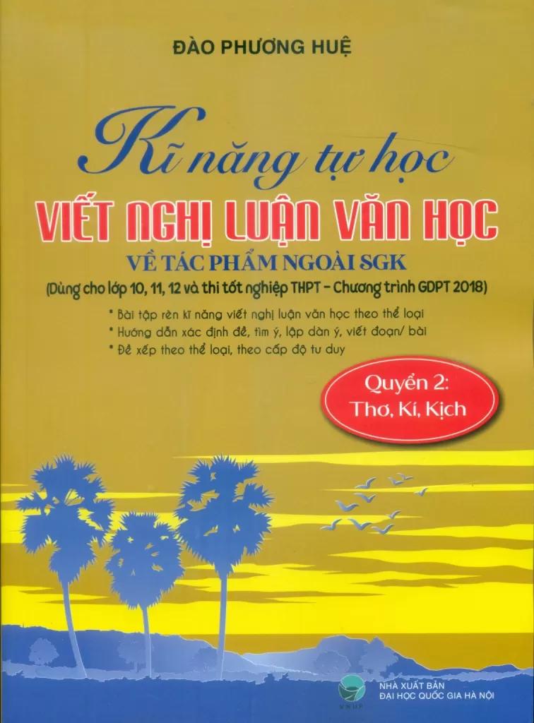 Sách Bộ kĩ năng tự học viết văn nghị luận văn học về tác phẩm ngoài sgk quyển 2 thơ kỉ kịch