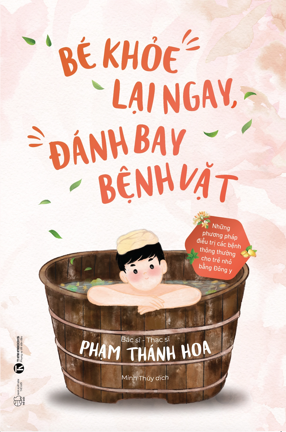 Ảnh bìa Sách Bé khỏe lại ngay đánh bay bệnh vặt