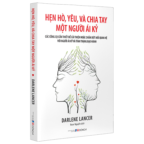 Ảnh bìa Sách Hẹn hò yêu và chia tay một người ái kỷ các công cụ cần thiết để cải thiện hoặc chấm dứt mối quan hệ với người ái kỷ và tình trạng bạo hành