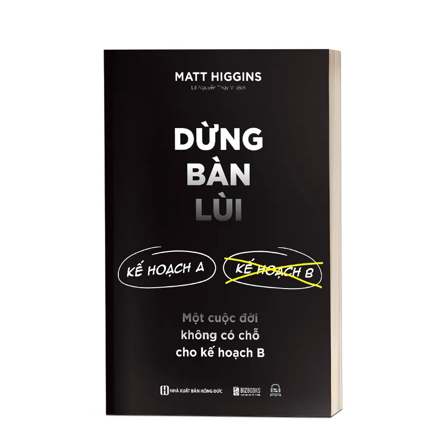 Bìa sách Đừng Bán Lùi Một Cuộc Đời Không Có Chỗ Cho Kế Hoạch B PDF với hình ảnh con đường