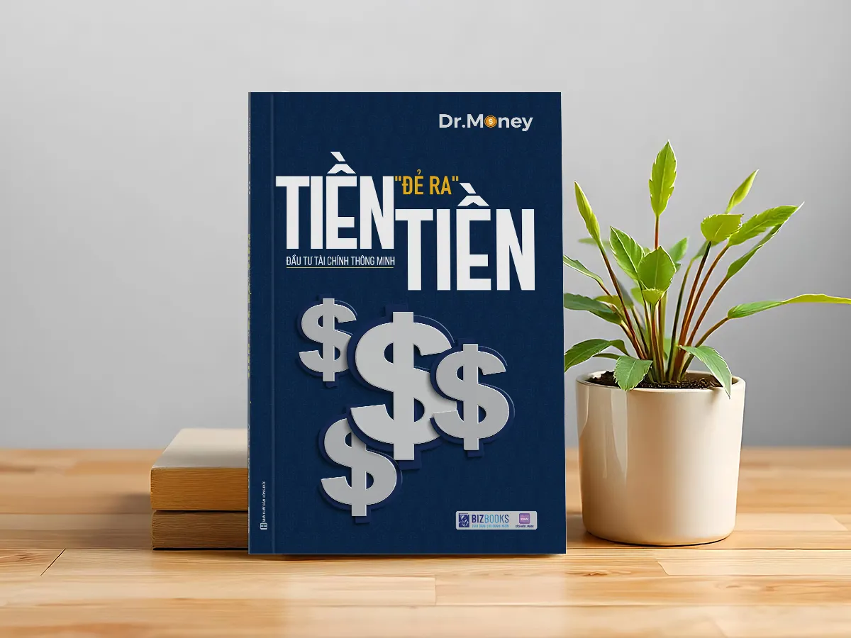 Sách Tiền đẻ ra tiền hướng dẫn sử dụng nợ và đầu tư tài chính hiệu quả