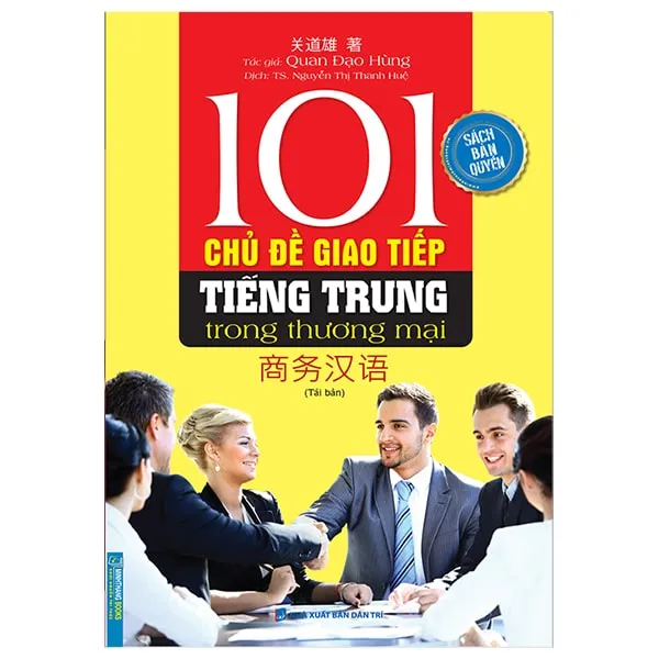 Bìa sách 101 Chủ Đề Giao Tiếp Tiếng Trung Trong Thương Mại PDF của Quan Đạo Hùng