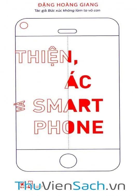 Ảnh bìa sách Thiện Ác và Smartphone PDF của Đặng Hoàng Giang phân tích văn hóa làm nhục online