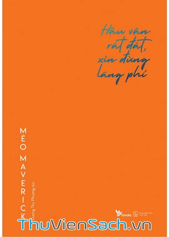 Ảnh bìa sách Hậu Vận Rất Đắt Xin Đừng Lãng Phí PDF của tác giả Mèo Maverick - Sách self-help phát triển bản thân