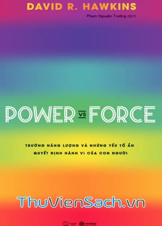 Ảnh bìa sách Power vs Force của David R. Hawkins - Khám phá tần số năng lượng và ý thức con người