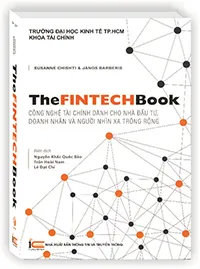 Bìa sách The Fintech Book - Cẩm nang toàn diện về công nghệ tài chính và tương lai ngành Fintech