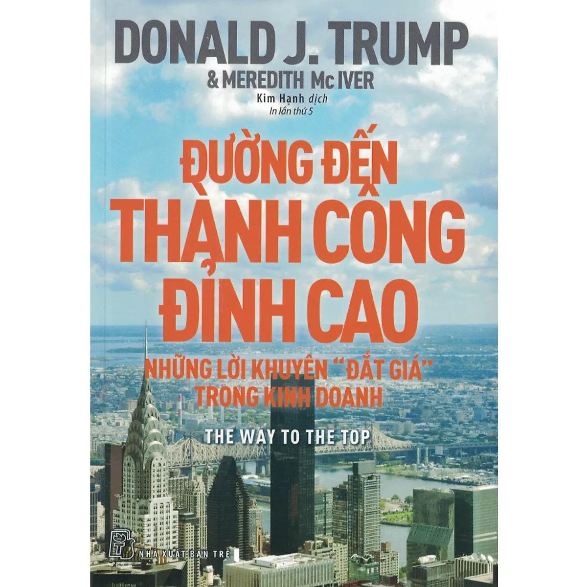 Trích đoạn nội dung sách Đường Đến Thành Công Đỉnh Cao về lời khuyên kinh doanh