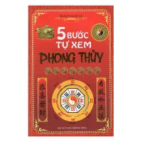Bìa sách 5 Bước Tự Xem Phong Thủy PDF của Thiệu Vĩ Hoa hướng dẫn tự học phong thủy nhà ở