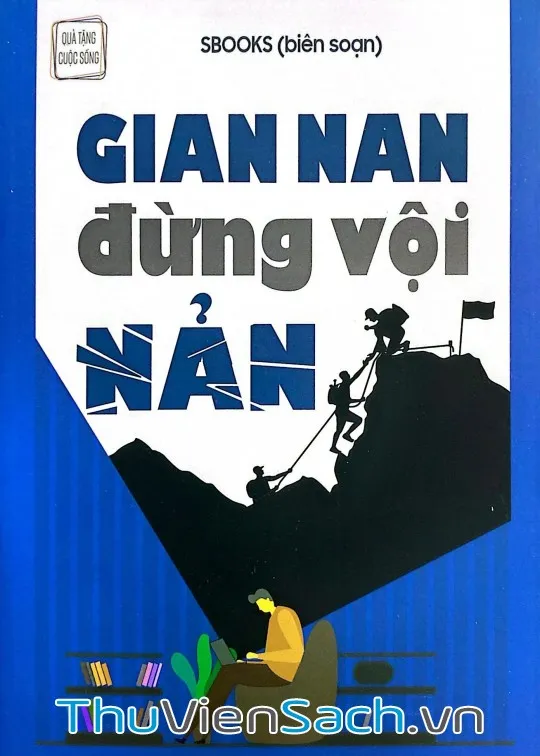 Ảnh bìa sách Gian Nan Đừng Vội Nản với hình ảnh con đường và bầu trời tượng trưng cho hy vọng và ý chí vượt khó