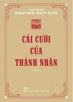 Bìa sách Cái Cười Của Thánh Nhân - Nguyễn Duy Cần
