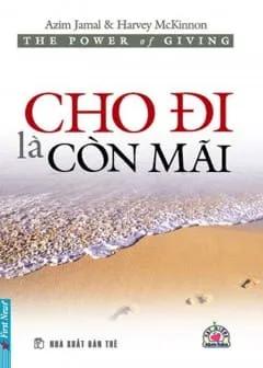 Bìa sách Cho Đi Là Còn Mãi PDF - cuốn sách ý nghĩa về sự sẻ chia và lòng tốt