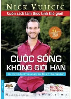 Bìa sách Cuộc Sống Không Giới Hạn - Nick Vujicic