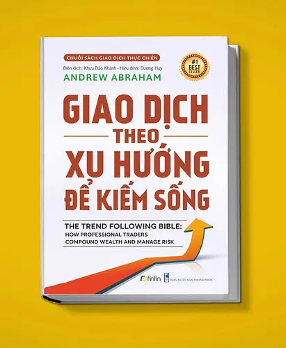Bìa sách Giao Dịch Theo Xu Hướng Để Kiếm Sống của Andrew Abraham