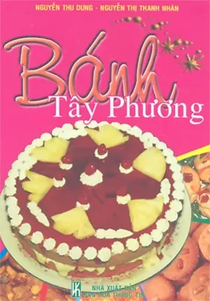 Học làm bánh Âu cơ bản qua sách Bánh Tây Phương PDF