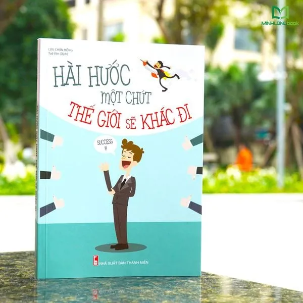 Sách Hài hước một chút thế giới sẽ khác đi hướng dẫn giao tiếp tinh tế