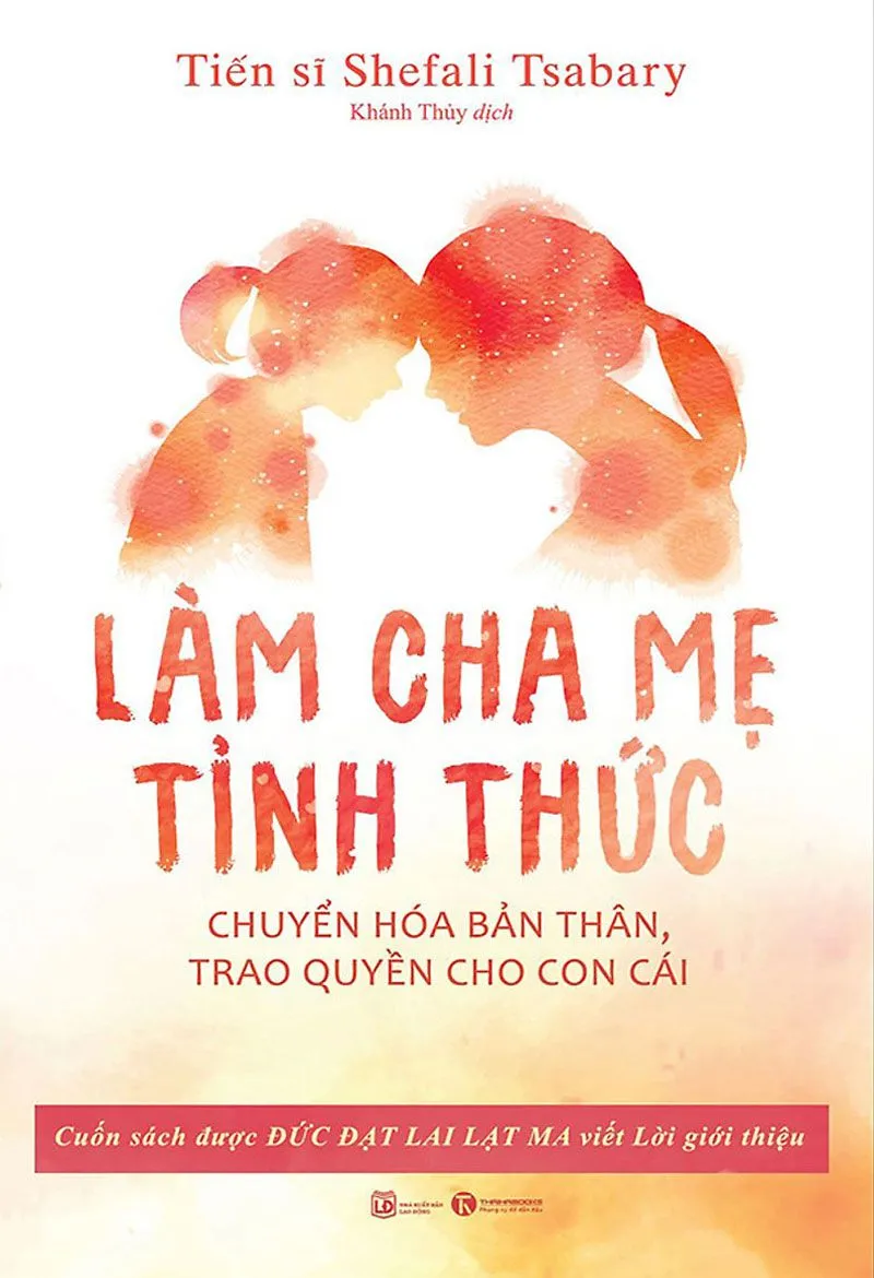 Bìa sách Làm Cha Mẹ Tỉnh Thức của Tiến sĩ Shefali Tsabary bản PDF