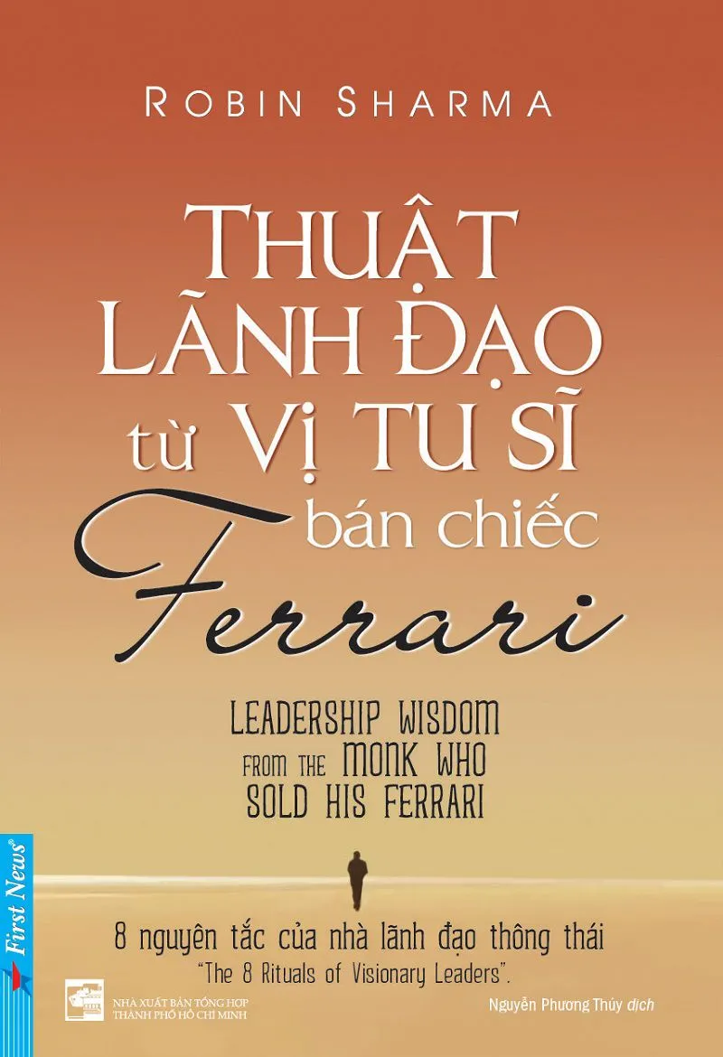 Bìa sách Thuật Lãnh Đạo Từ Vị Tu Sĩ Bán Chiếc Ferrari PDF của Robin Sharma