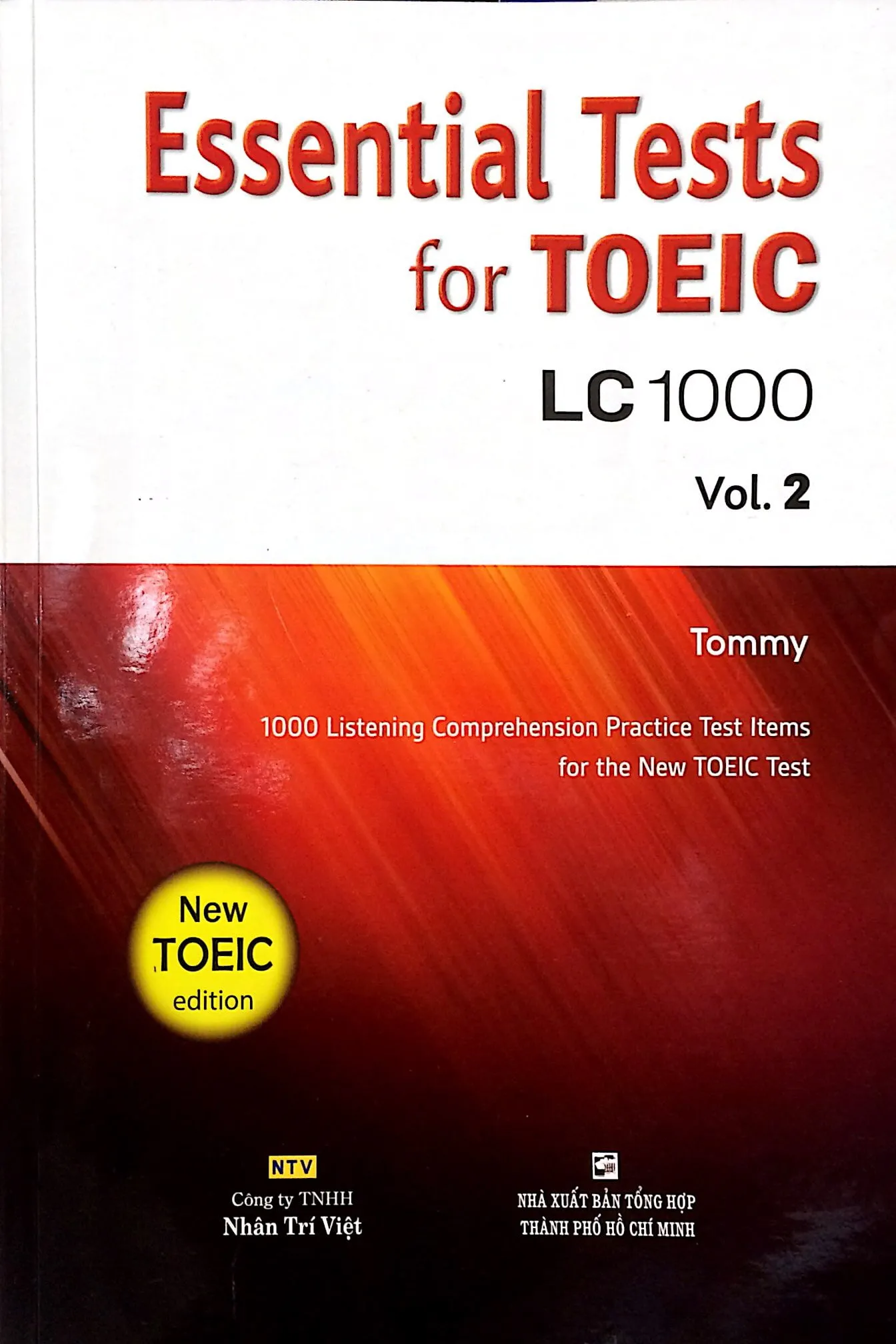 Bìa sách Essential Test for TOEIC LC 1000 kèm CD, minh họa cho bộ sách luyện nghe TOEIC chuyên sâu (hình ảnh Vol 2).