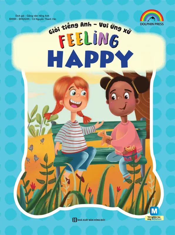 Bìa sách Feeling Happy - Giỏi tiếng Anh Vui ứng xử PDF với hình ảnh minh họa vui nhộn cho bé học tiếng Anh