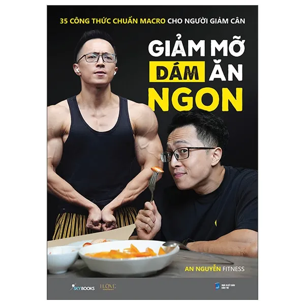 Bìa sách Giảm Mỡ Dám Ăn Ngon PDF của tác giả An Nguyễn Fitness