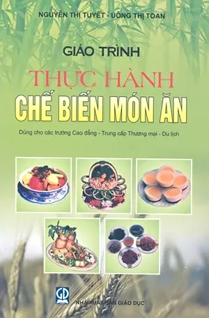 Bìa Giáo Trình Thực Hành Chế Biến Món Ăn PDF cung cấp kiến thức nấu nướng cơ bản và nâng cao