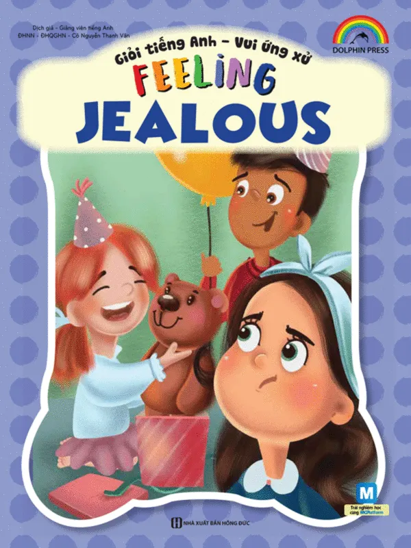 Ảnh bìa sách Feeling Jealous thuộc bộ sách Giỏi tiếng Anh vui ứng xử giúp bé học tiếng Anh qua cảm xúc