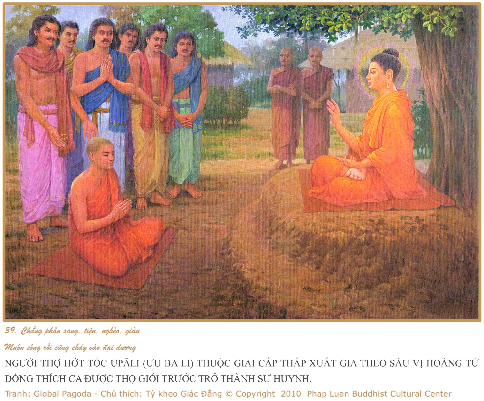 Các hoàng thân dòng Sakya xuất gia theo Đức Phật, bao gồm Tôn giả A Nan và Di mẫu Gotami
