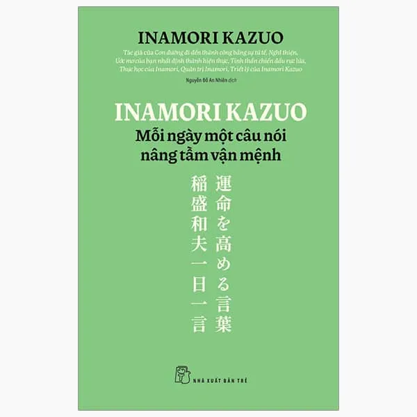Bìa sách Inamori Kazuo Mỗi Ngày Một Câu Nói Nâng Tầm Vận Mệnh PDF - Triết lý sống và kinh doanh