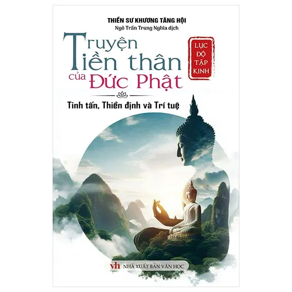 Bìa sách Lục Độ Tập Kinh truyện tiền thân Đức Phật nhấn mạnh trì giới và nhẫn nhục PDF