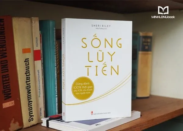 Bìa sách Sống Lũy Tiến của Sheri Riley giới thiệu 9 nguyên tắc sống bình yên