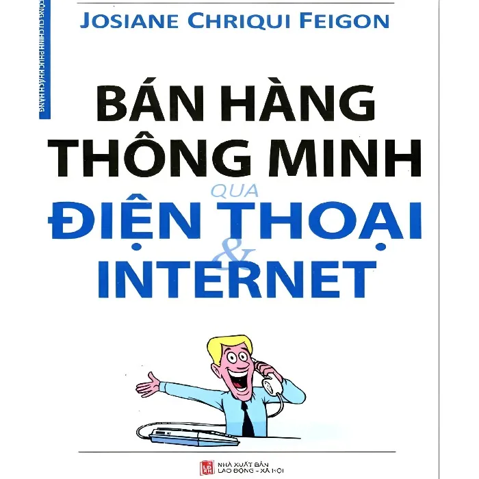 Sách Bán hàng thông minh qua điện thoại và Internet PDF kỹ năng bán hàng hiệu quả