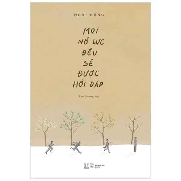 Bìa sách Mọi Nỗ Lực Đều Sẽ Được Hồi Đáp PDF của Nghị Băng