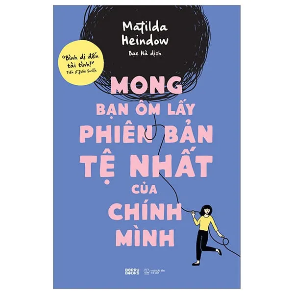 Bìa sách Mong Bạn Ôm Lấy Phiên Bản Tệ Nhất Của Chính Mình PDF với hình ảnh ẩn dụ