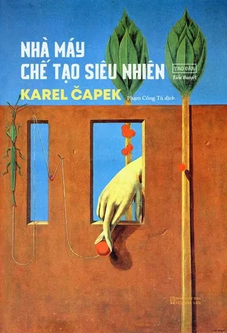 Bìa sách Nhà Máy Chế Tạo Siêu Nhiên PDF của Karel Čapek bản tiếng Việt