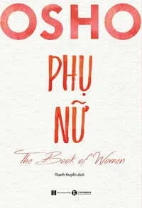 Trích dẫn ý nghĩa từ sách Osho Phụ Nữ The Book of Women PDF
