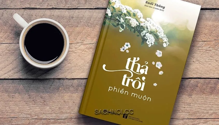 Sách Thả Trôi Phiền Muộn của Suối Thông giúp buông bỏ lo âu