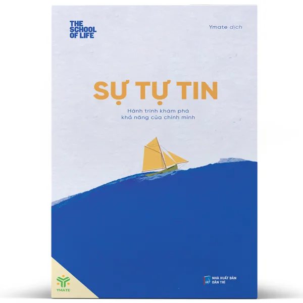 Bìa sách Sự Tự Tin – Hành Trình Khám Phá Khả Năng Của Chính Mình PDF từ The School Of Life