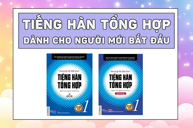 Bìa sách Tiếng Hàn tổng hợp dành cho người Việt Nam sơ cấp 1 PDF cho người mới bắt đầu