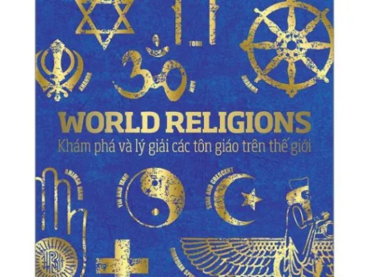 Giới thiệu sách World Religions - Tôn giáo thế giới PDF bìa cứng